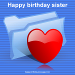 Happy birthday sister - heart
