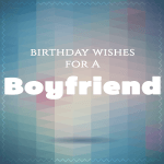 Happy birthday wishes for boyfriend